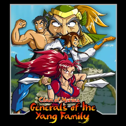 Clan of Heroes - Generals of the Yang Family